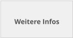 Weitere Infos